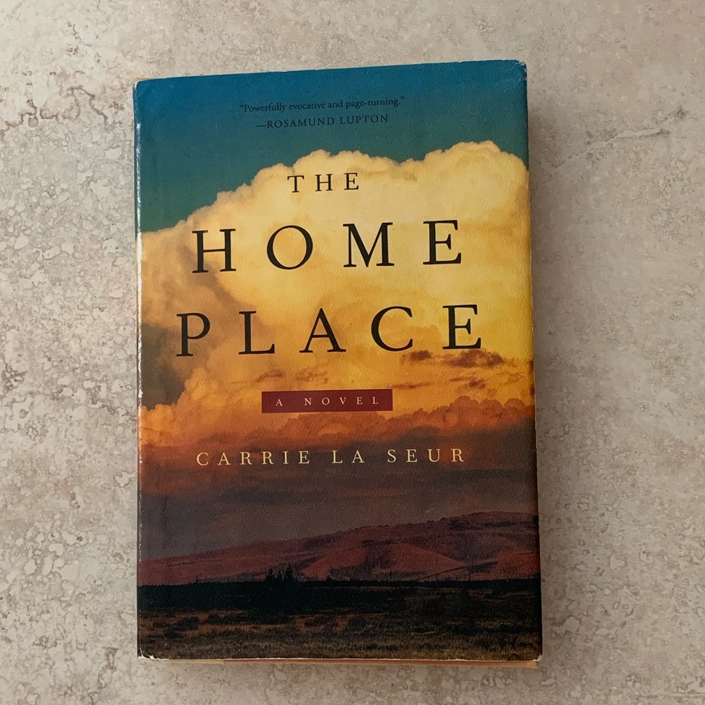 The Home Place by Carrie La Seur hardcover